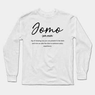 Jomo definition Long Sleeve T-Shirt